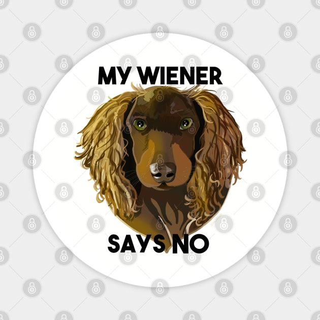 My Wiener says No Magnet by AnnaDreamsArt